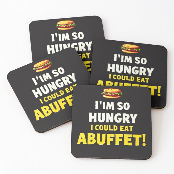 Item preview, I'm So Hungry I Could Eat a Buffet - Funny Food  designed and sold by Moad Fahim.