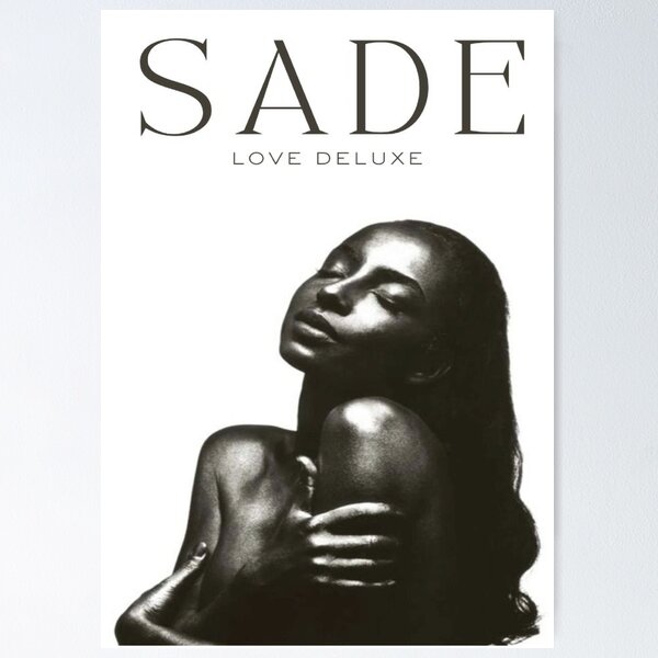 Sade love delux design Poster