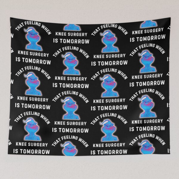Item preview, That Feeling When Knee Surgery Is Tomorrow designed and sold by WoodburyLake.