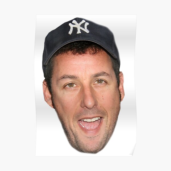 Adam Sandler's Face Poster