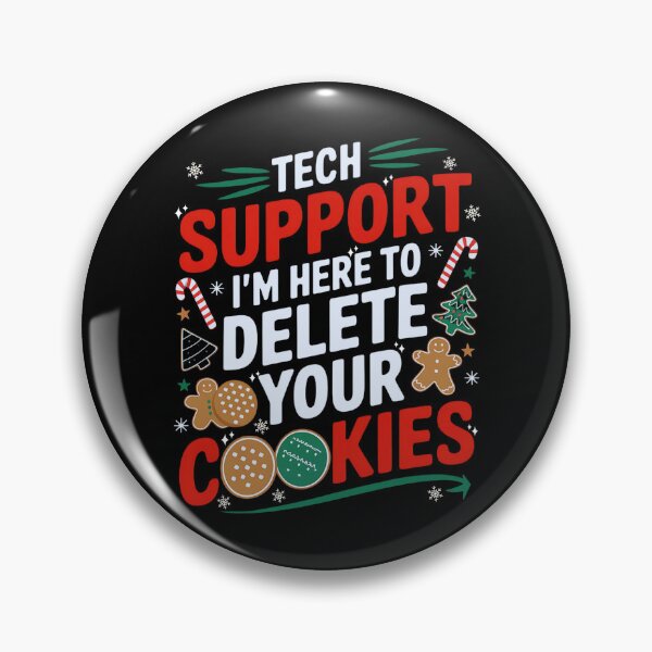 Artikelvorschau, Technischer Support: Ich bin hier, um Ihre Cookies zu löschen, lustiges Weihnachten 2025 entworfen und verkauft von ArtByKatti.