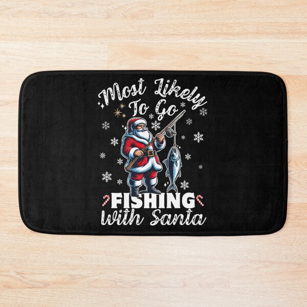 Item preview, Funny Most Likely To Go Fishing With Santa, For Christmas 2025 designed and sold by ArtByKatti.