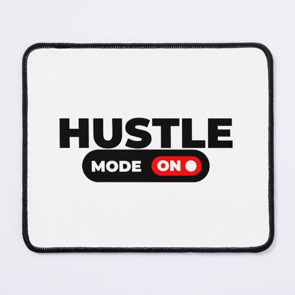 Item preview, HUSTLE MODE - ON - motivational/inspirational quotes designed and sold by TishCO.
