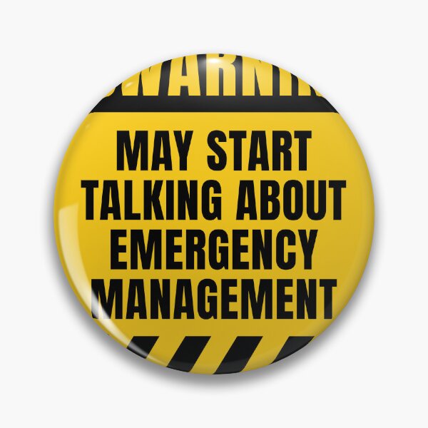 Item preview, Emergency Management Funny Quote designed and sold by MaryAller.