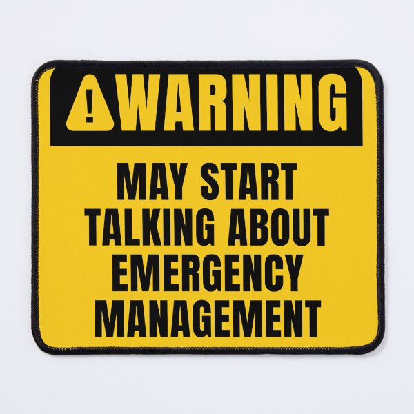 Item preview, Emergency Management Funny Quote designed and sold by MaryAller.