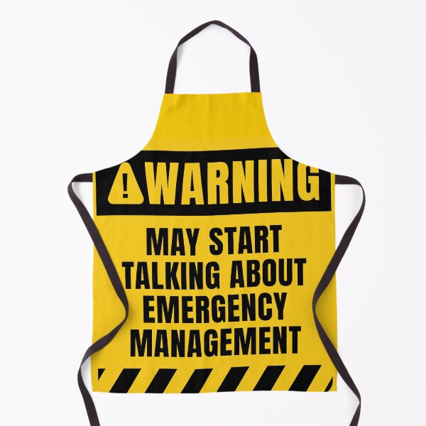 Item preview, Emergency Management Funny Quote designed and sold by MaryAller.