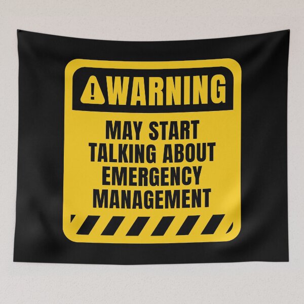 Item preview, Emergency Management Funny Quote designed and sold by MaryAller.