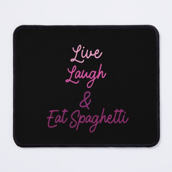 Item preview, Live Laugh & Eat Spaghetti designed and sold by ARTISTICBUNNIES.