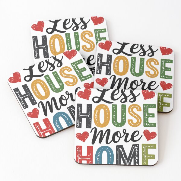 Item preview, less house more home designed and sold by luannsemmsobre.