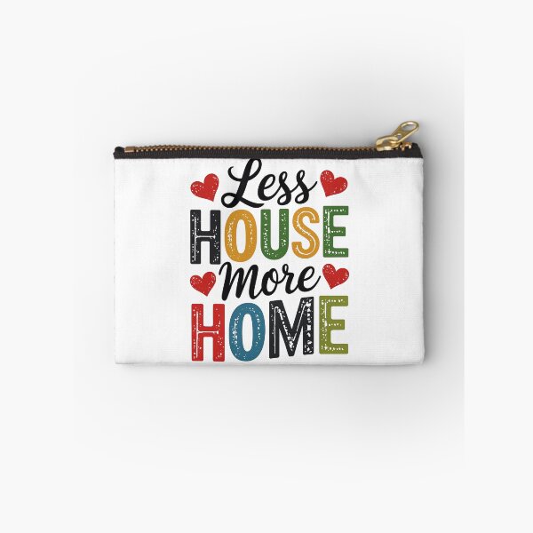 Item preview, less house more home designed and sold by luannsemmsobre.