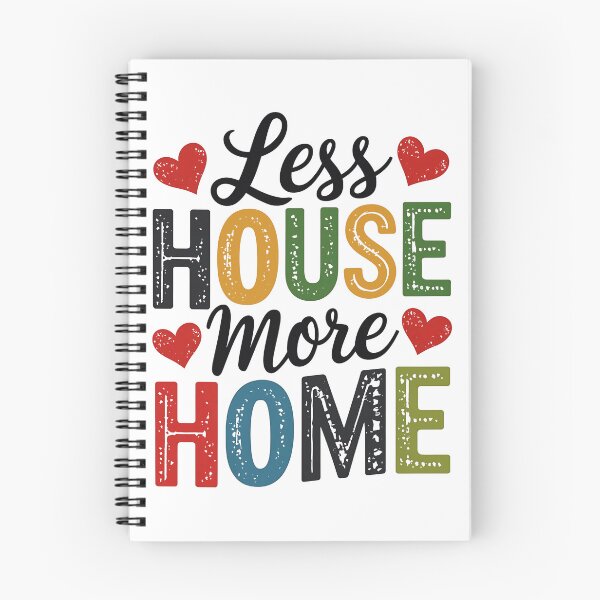 Item preview, less house more home designed and sold by luannsemmsobre.
