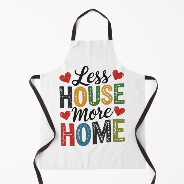 Item preview, less house more home designed and sold by luannsemmsobre.