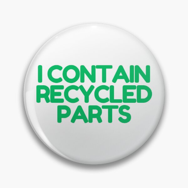 Item preview, I Contain Recycled Parts  designed and sold by CharmStudio.