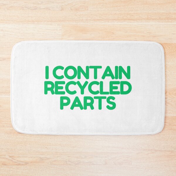 Item preview, I Contain Recycled Parts  designed and sold by CharmStudio.