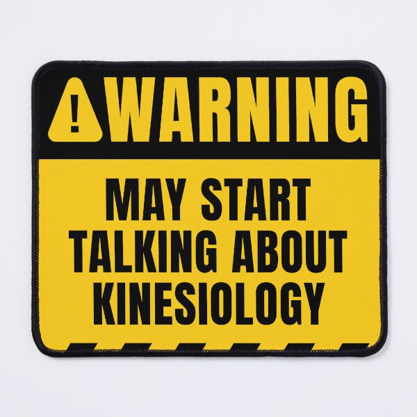 Item preview, May Start Talking About Kinesiology designed and sold by MaryAller.