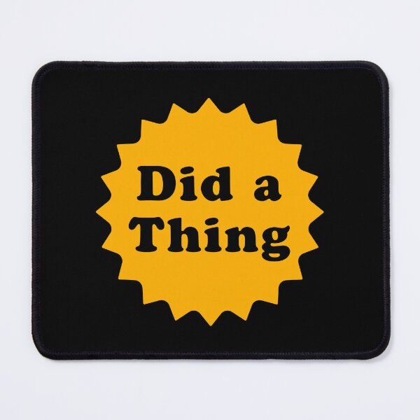 Item preview, Did a Thing - Gold designed and sold by IfDesignGroup.