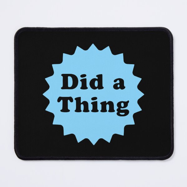 Item preview, Did a Thing - Blue designed and sold by IfDesignGroup.