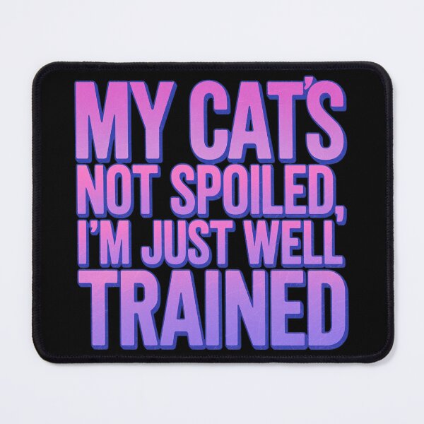 Item preview, My Cat's Not Spoiled designed and sold by Crazy Before Cats.