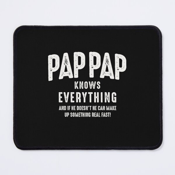 Item preview, Pap-Pap Knows Everything designed and sold by cidolopez.