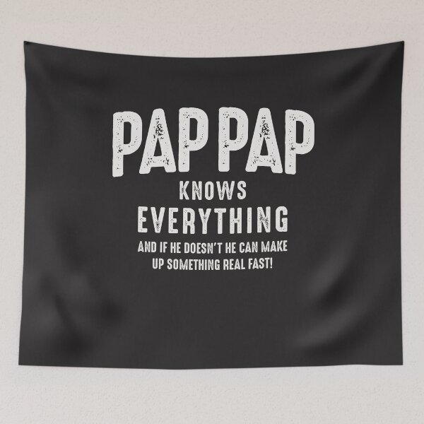 Item preview, Pap-Pap Knows Everything designed and sold by cidolopez.