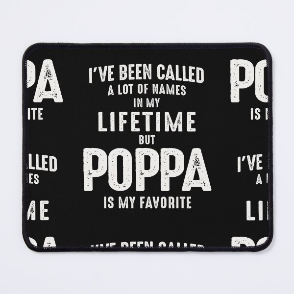 Item preview, Poppa is My Favorite Name designed and sold by cidolopez.