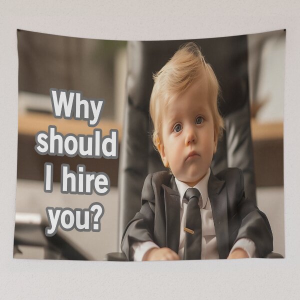 Item preview, Why Should I Hire You? designed and sold by Surreallytee.