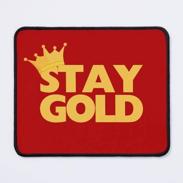 Item preview, Stay Gold designed and sold by UNK-Fatigues.