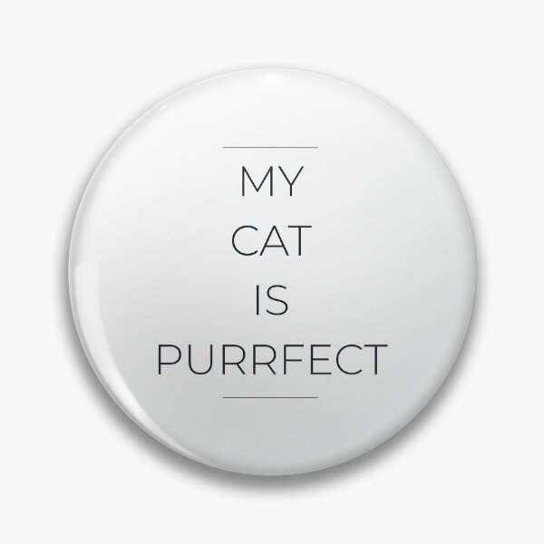 Artikelvorschau, My Cat is Purrfect – Minimalistisches Design entworfen und verkauft von Justin1893.