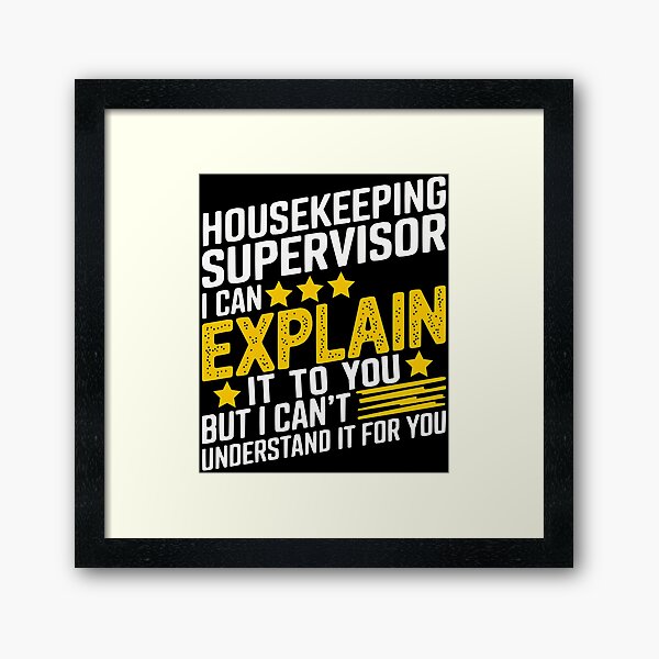 Item preview, Housekeeping Supervisor I Can To designed and sold by blackkramla.