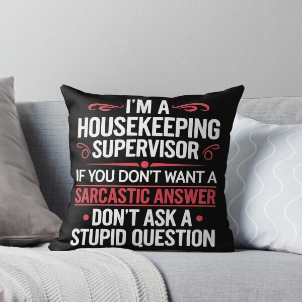 Item preview, I'm a housekeeping supervisor If Don't designed and sold by blackkramla.