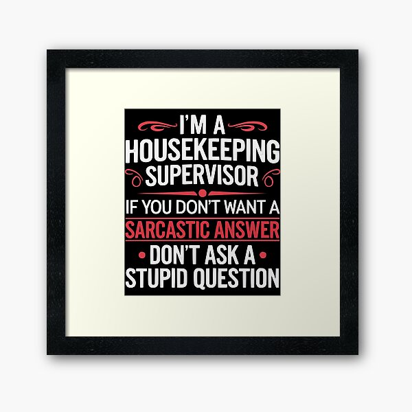 Item preview, I'm a housekeeping supervisor If Don't designed and sold by blackkramla.