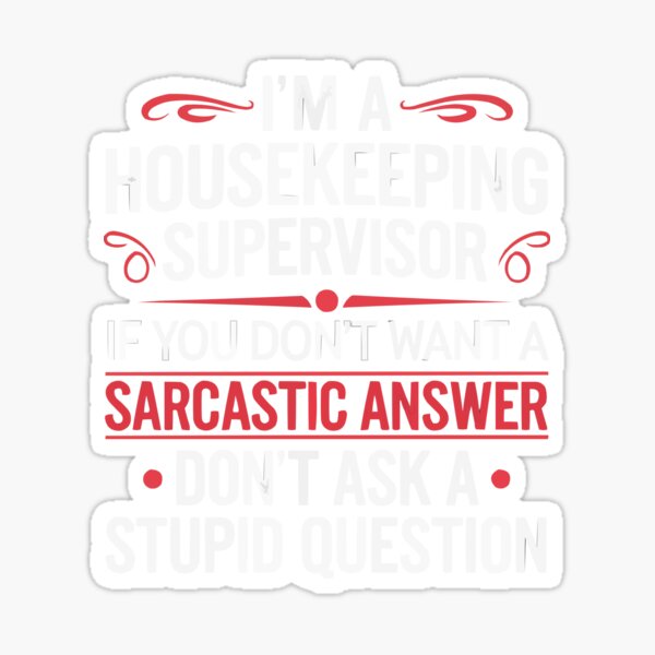 Item preview, I'm a housekeeping supervisor If Don't designed and sold by blackkramla.