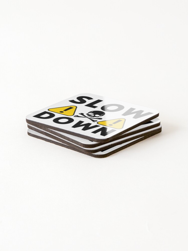 Thumbnail 4 of 5, Coasters (Set of 4), Slow down  designed and sold by RACHELDF.