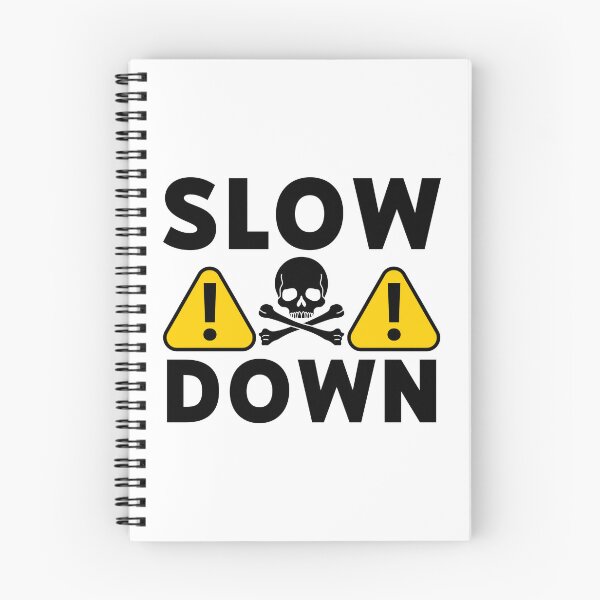 Item preview, Slow down designed and sold by Rachel the Artist .