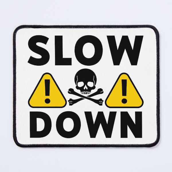 Item preview, Slow down  designed and sold by Rachel the Artist .