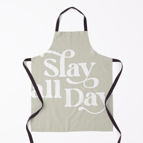 Item preview, Slay All Day White designed and sold by Springdog6.