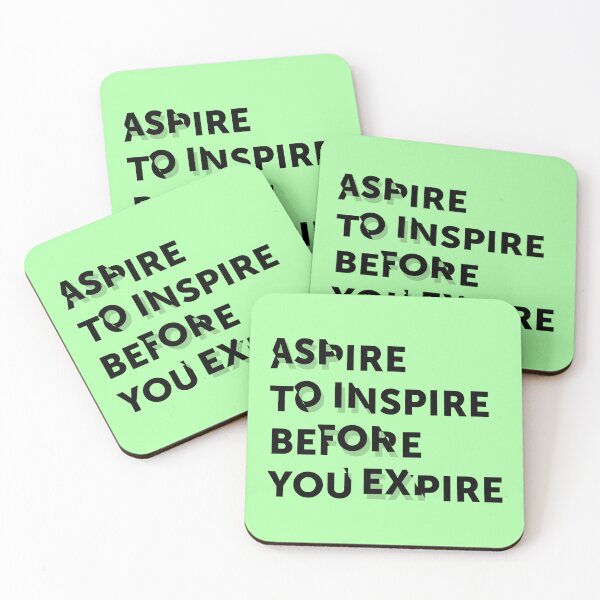 Item preview, Aspire to inspire before you expire designed and sold by Mara's designs.