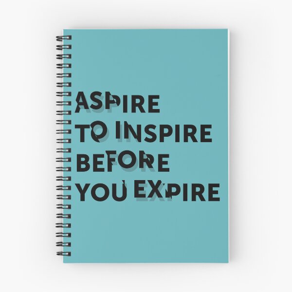 Item preview, Aspire to inspire before you expire designed and sold by Mara's designs.