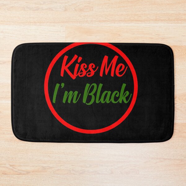 Item preview, Kiss Me I m Black designed and sold by bazsi98.