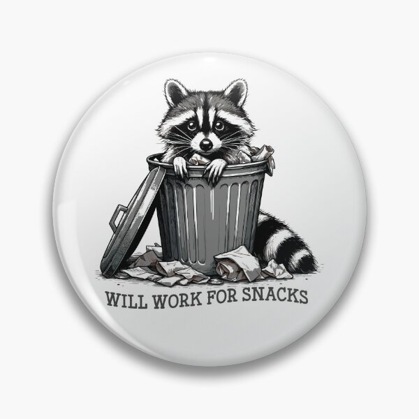 Item preview, Will Work For Snacks, Trash Raccoon designed and sold by OskarArts.