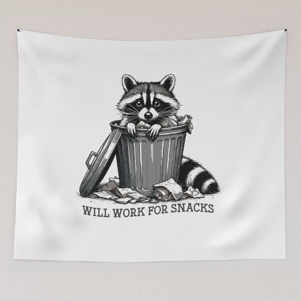 Item preview, Will Work For Snacks, Trash Raccoon designed and sold by OskarArts.