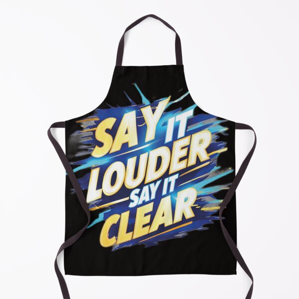 Item preview, say it louder say it clear designed and sold by ArrigoLazzaro.