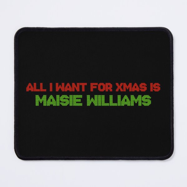 Item preview, All I Want for Xmas is Maisie Williams designed and sold by 2000sbabyangel.