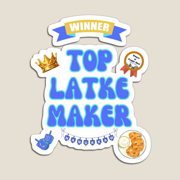 Item preview, Top Latke Maker, Hanukkah, Latkas, Women of Temple Sinai designed and sold by BlessItAllTees.