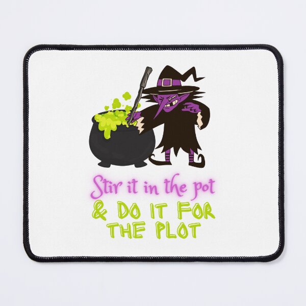 Item preview, Do it for the Plot Witch designed and sold by LionheartADHD.