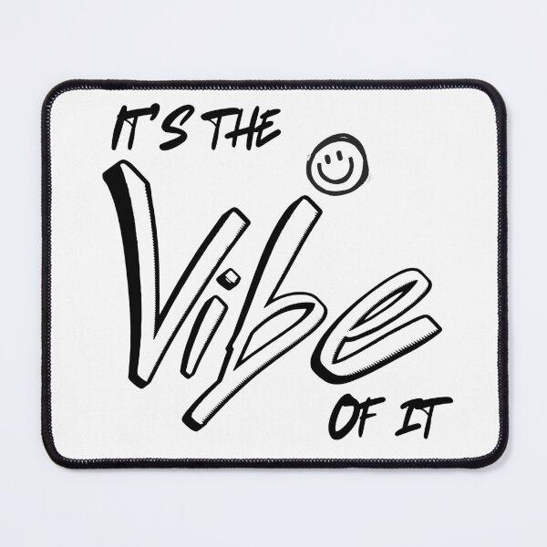 Item preview, It’s the Vibe of it designed and sold by UNK-Fatigues.