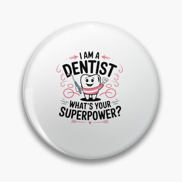 Item preview, I’m a Dentist What’s Your Superpower? designed and sold by MooraArts.