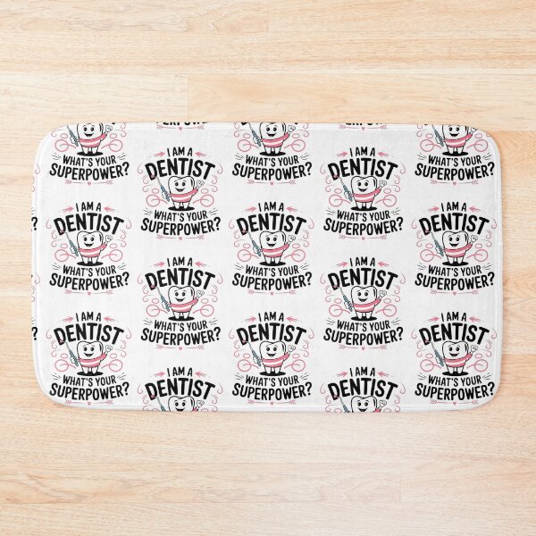 Item preview, I’m a Dentist What’s Your Superpower? designed and sold by MooraArts.