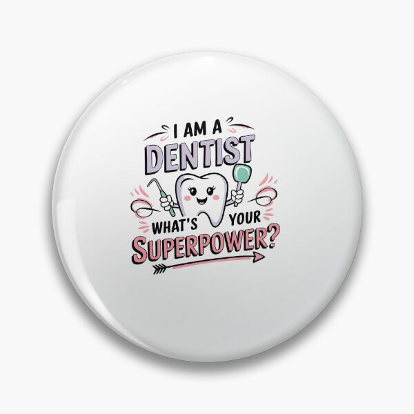 Item preview, I’m a Dentist What’s Your Superpower? designed and sold by MooraArts.