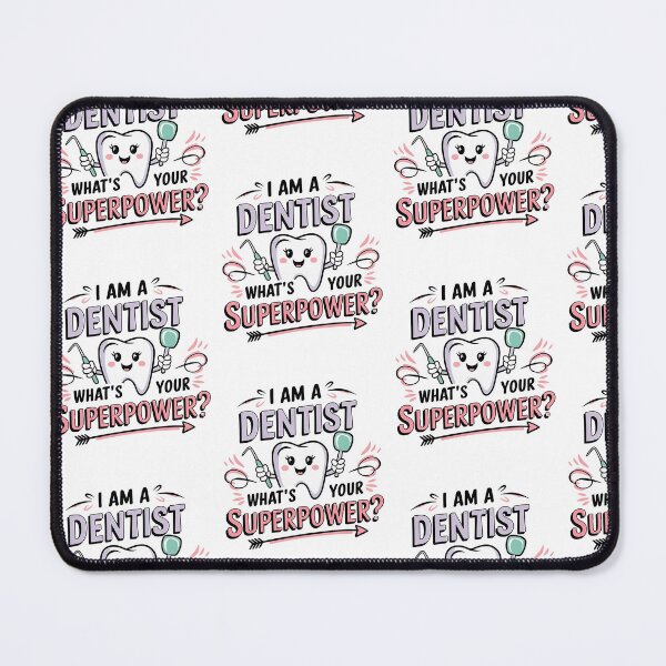 Item preview, I’m a Dentist What’s Your Superpower? designed and sold by MooraArts.